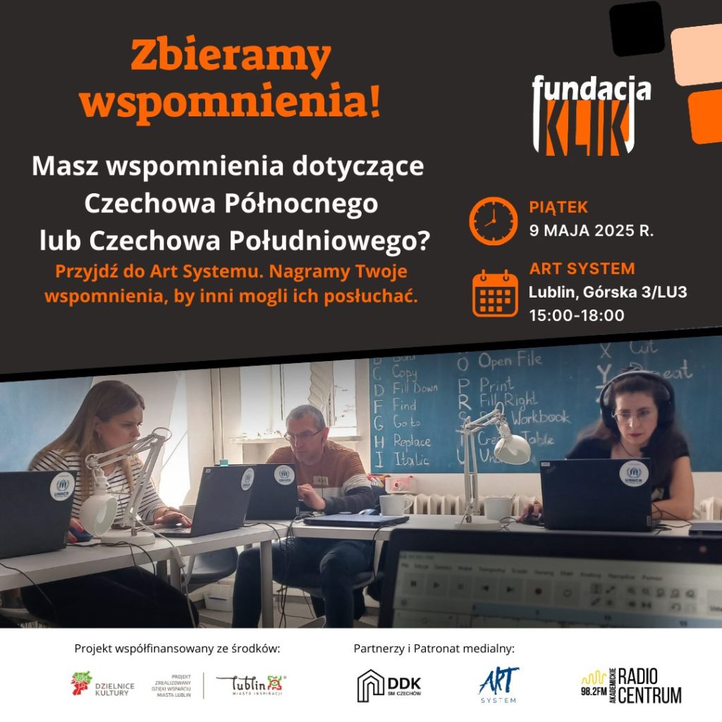 na obrazku znajduje się napis projekt Klik w dzielnice zbieramy wspomnienia